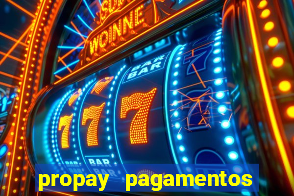 propay pagamentos ltda jogos